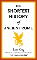 The Shortest History of Ancient Rome