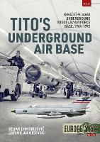Tito's Underground Air Base