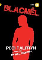 Cyfres Amdani: Blacmêl