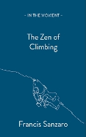 The Zen of Climbing