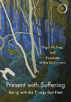 Present with Suffering
