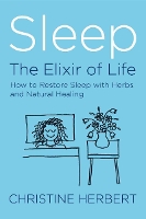 Sleep, the Elixir of Life