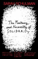 The Fantasy and Necessity of Solidarity