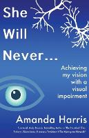 She Will Never...