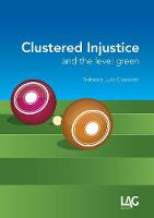 Clustered Injustice and the Level Green