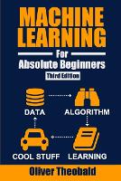 Machine Learning for Absolute Beginners