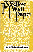 The Yellow Wallpaper