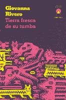 Tierra fresca de su tumba
