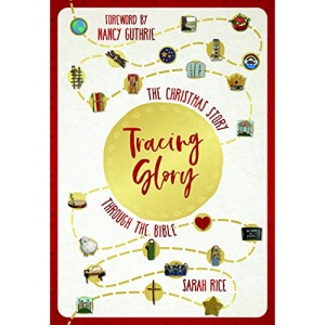 Tracing Glory: The Christmas Story Through the Bible