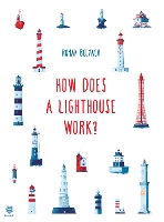 How Does a Lighthouse Work?