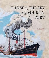 The Sea, the Sky and Dublin Port