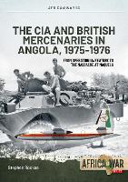 CIA and British Mercenaries in Angola, 1975-1976