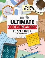 The Ultimate Code Breaker's Puzzle Book