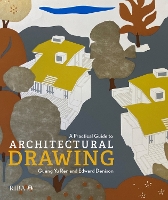 A Practical Guide to Architectural Drawing