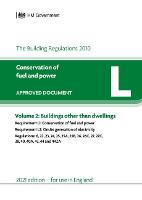 Approved Document L: Conservation of fuel and power – Volume 2: Buildings other than dwellings (2021 edition)