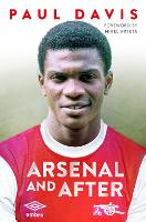 Arsenal and After - My Story