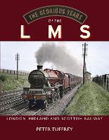 The Glorious Years of the LMS
