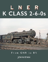 LNER K Class 2-6-0's