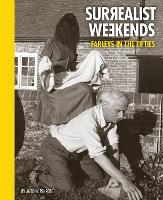 Surrealist Weekends