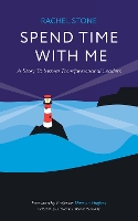 Spend Time With Me: A Story to Inspire Transformational Leaders