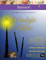 The Brilliant Bassoon book of Moonlight and Roses