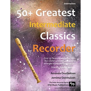 50+ Greatest Intermediate Classics for Recorder