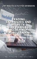 Trading Strategies and Secrets - Day Trading Scalping Swing Trading