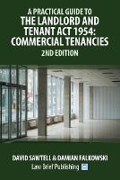 A Practical Guide to the Landlord and Tenant Act 1954