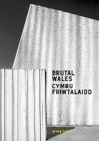 Brutal Wales - Cymru Friwtalaidd