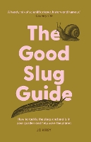 The Good Slug Guide