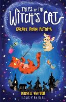 Tales of The Witch's Cat: Escape From Petopia: A magical children's chapter book for ages 6+