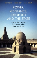 Power, Resistance, Ideology and the State