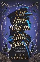 Cut Him Out in Little Stars