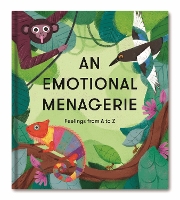 An Emotional Menagerie