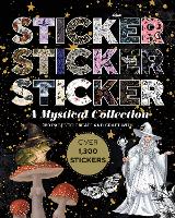 Sticker Sticker Sticker: A Mystical Collection