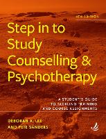 Step in to Study Counselling and Psychotherapy (4th edition)