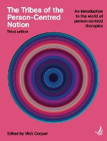 The Tribes of the Person-Centred Nation, Third Edition