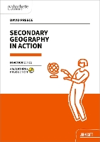 Secondary Geography in Action