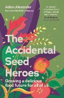 The Accidental Seed Heroes