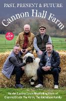 Cannon Hall Farm - Past, Present & Future