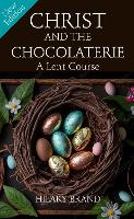 Christ and the Chocolaterie
