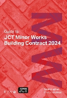 Guide to JCT Minor Works Building Contract 2024 2025
