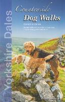 Countryside Dog Walks: Yorkshire Dales