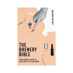 The Brewery Bible Midlands Edition 1