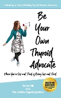 Be Your Own Thyroid Advocate