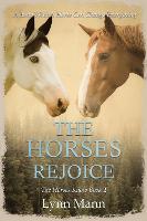 The Horses Rejoice