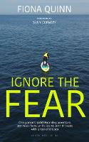 Ignore the Fear
