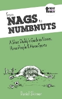 From Nags to Numbnuts
