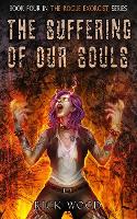 The Suffering of Our Souls
