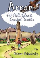 Arran: 40 Hill, Glen and Coastal Walks